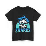 Team Sharks Shark Lover T-Shirt - Black