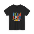 Team Sped Special Education Support T-Shirt - Black