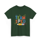 Team Sped Special Education Support T-Shirt - Forest Green