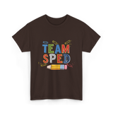 Team Sped Special Education Support T-Shirt - Dark Chocolate