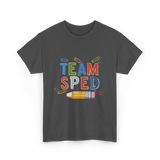 Team Sped Special Education Support T-Shirt - Dark Heather