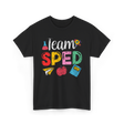 Team Sped Special Education Teacher T-Shirt - Black