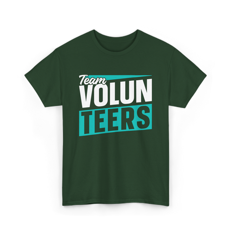 Team Volunteers Volunteer T-Shirt - Forest Green