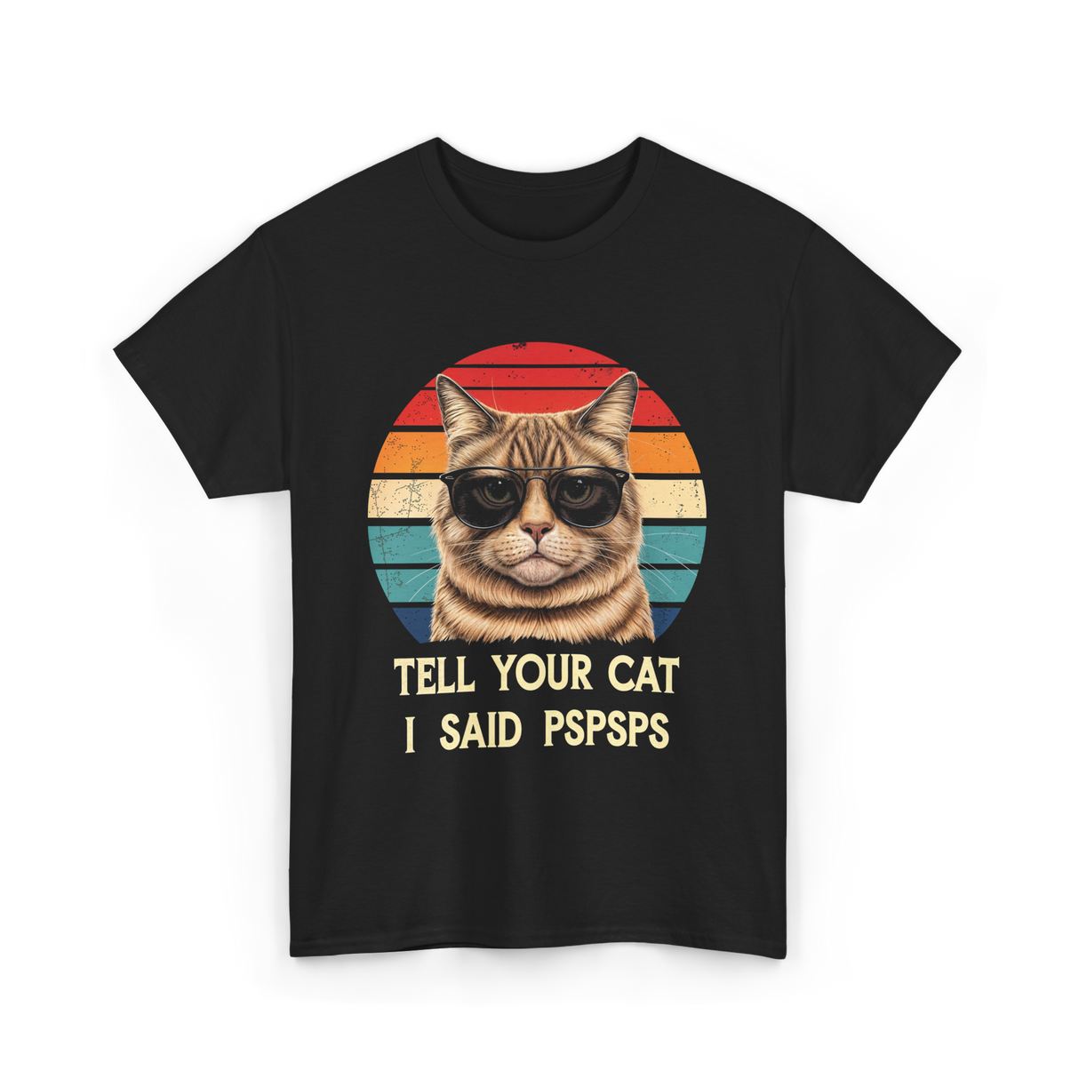 Tell Your Cat I Said Cat T-Shirt - Black