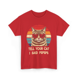 Tell Your Cat I Said Cat T-Shirt - Red