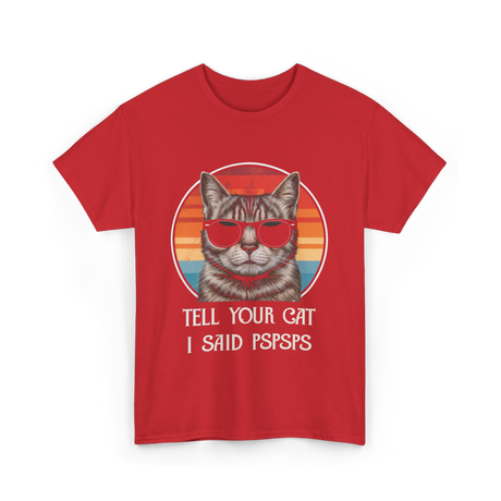 Tell Your Cat I Said Cat Vintage T-Shirt - Red