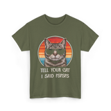 Tell Your Cat I Said Cat Vintage T-Shirt - Military Green