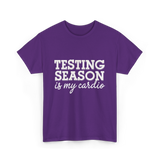 Testing Season Is My Cardio Education T-Shirt - Purple