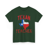 Texan Teacher Texas Education T-Shirt - Forest Green