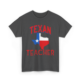 Texan Teacher Texas Teacher T-Shirt - Dark Heather