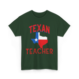 Texan Teacher Texas Teacher T-Shirt - Forest Green