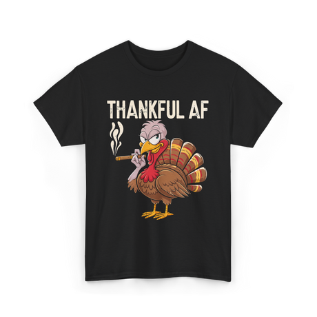 Thankful AF Turkey Cannabis Stoner T-Shirt - Black