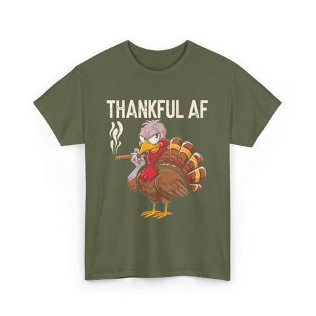 Thankful AF Turkey Cannabis Stoner T-Shirt - Military Green