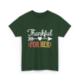 Thankful For Her Thanksgiving T-Shirt - Forest Green