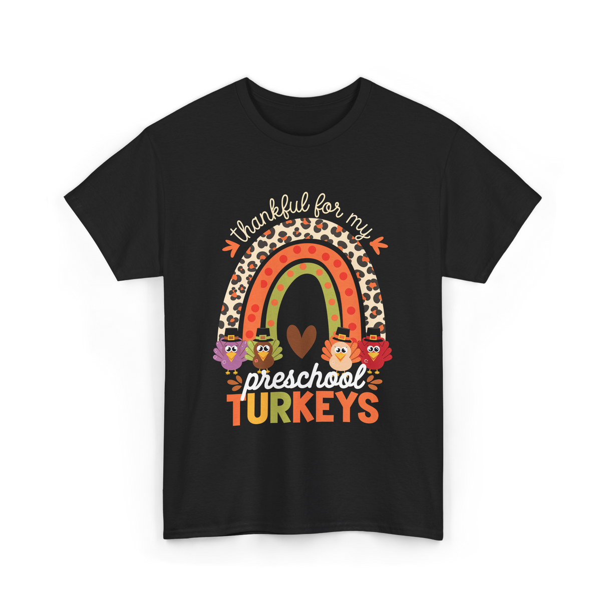 Thankful for My Preschool Turkeys Thanksgiving T-Shirt - Black