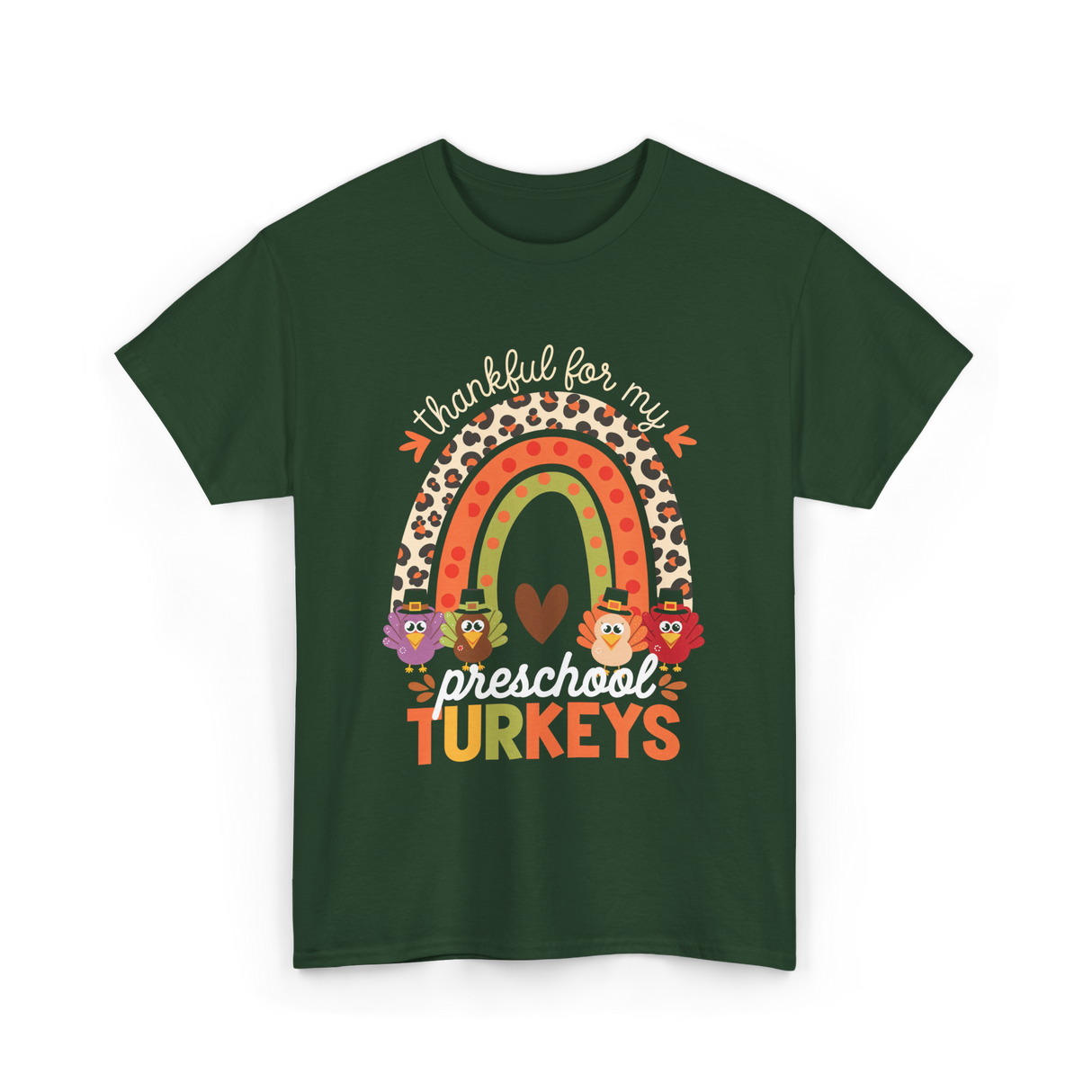 Thankful for My Preschool Turkeys Thanksgiving T-Shirt - Forest Green