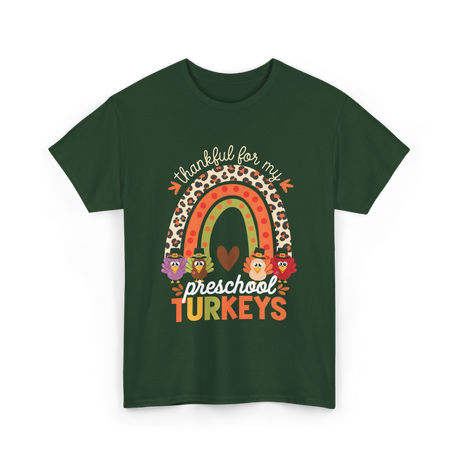 Thankful for My Preschool Turkeys Thanksgiving T-Shirt - Forest Green