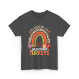 Thankful for My Preschool Turkeys Thanksgiving T-Shirt - Dark Heather