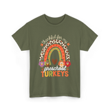 Thankful for My Preschool Turkeys Thanksgiving T-Shirt - Military Green