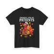 Thankful For Patients Turkey Nurse T-Shirt - Black