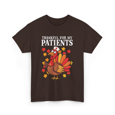 Thankful For Patients Turkey Nurse T-Shirt - Dark Chocolate