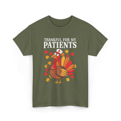 Thankful For Patients Turkey Nurse T-Shirt - Military Green