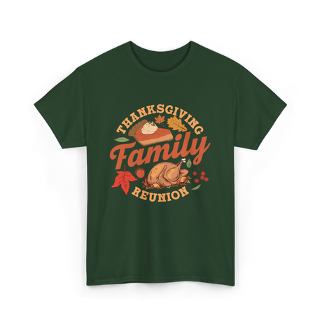 Thanksgiving Family Reunion Turkey T-Shirt - Forest Green