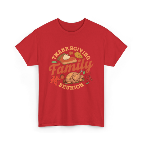 Thanksgiving Family Reunion Turkey T-Shirt - Red