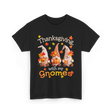 Thanksgiving with my Gnomes Gnome T-Shirt - Black