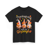 Thanksgiving with my Gnomes Gnome T-Shirt - Black