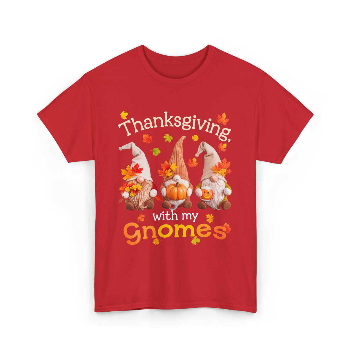 Thanksgiving with my Gnomes Gnome T-Shirt - Red