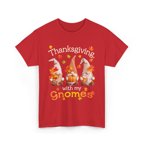 Thanksgiving with my Gnomes Gnome T-Shirt - Red