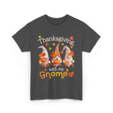 Thanksgiving with my Gnomes Gnome T-Shirt - Dark Heather