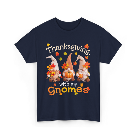 Thanksgiving with my Gnomes Gnome T-Shirt - Navy