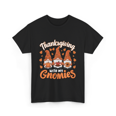 Thanksgiving with My Gnomies Gnomes T-Shirt - Black