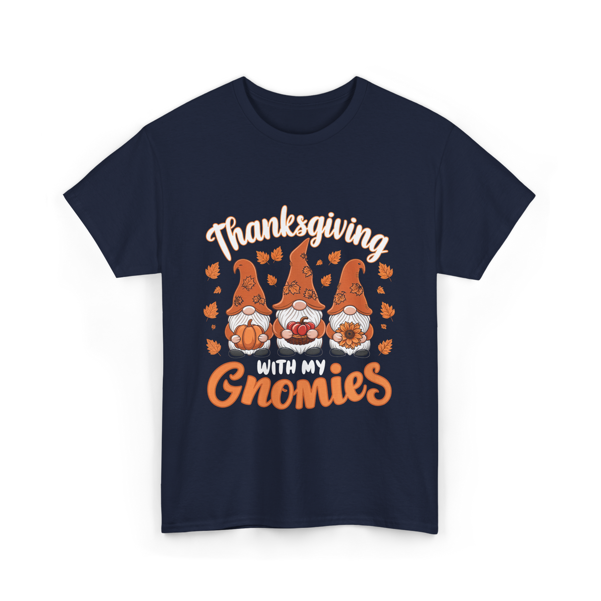 Thanksgiving with My Gnomies Gnomes T-Shirt - Navy