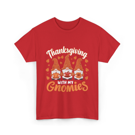 Thanksgiving with My Gnomies Gnomes T-Shirt - Red