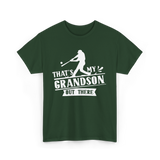 That's My Grandson Baseball Athlete T-Shirt - Forest Green