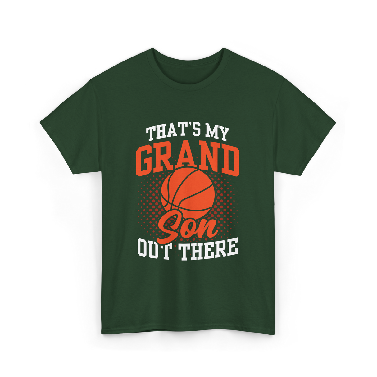 That's My Grandson Basketball Athlete T-Shirt - Forest Green