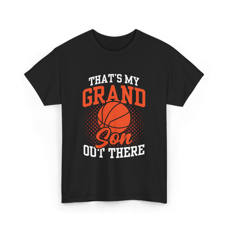 That's My Grandson Basketball Athlete T-Shirt - Black