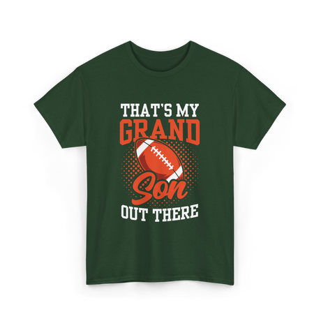 That's My Grandson Football Hobby T-Shirt - Forest Green