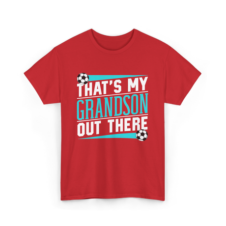 That's My Grandson Soccer Athlete T-Shirt - Red