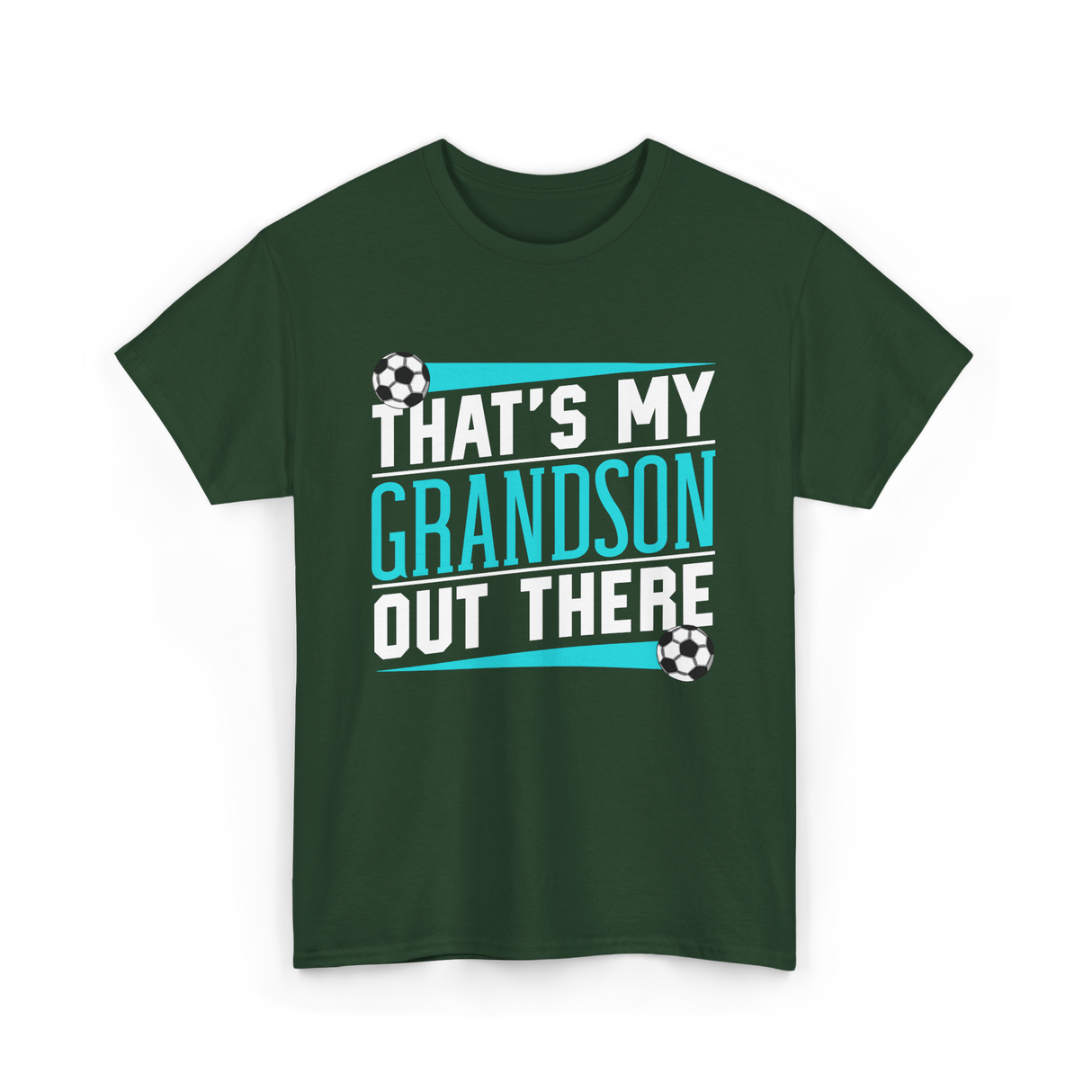 That's My Grandson Soccer Athlete T-Shirt - Forest Green