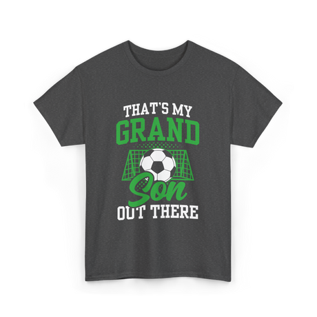 That's My Grandson Soccer Athlete T-Shirt - Dark Heather