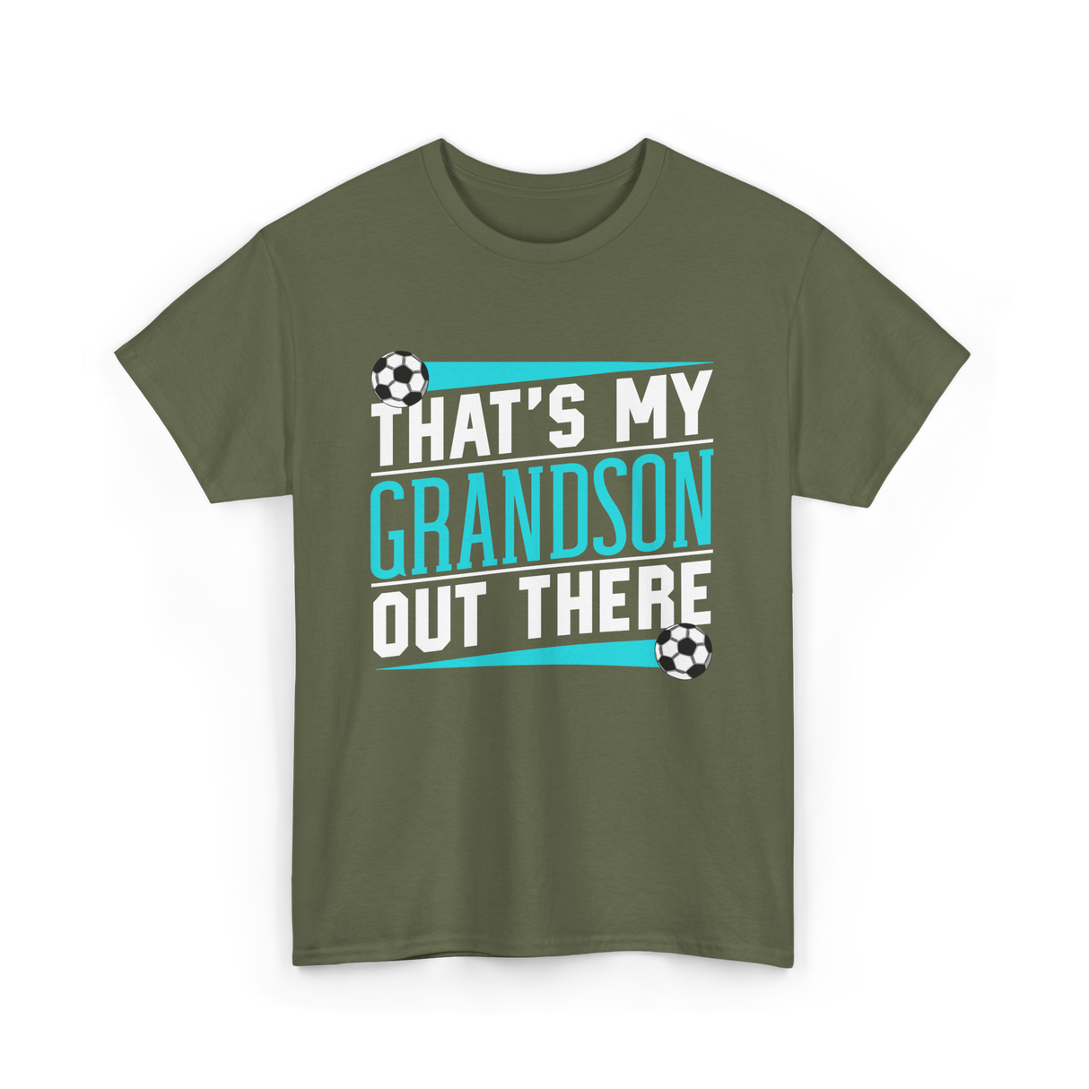 That's My Grandson Soccer Athlete T-Shirt - Military Green