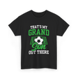 That's My Grandson Soccer Athlete T-Shirt - Black