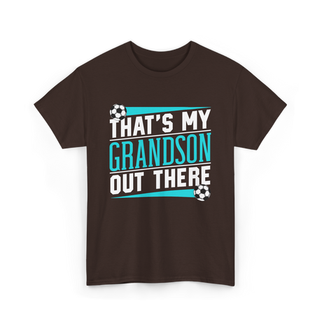 That's My Grandson Soccer Athlete T-Shirt - Dark Chocolate