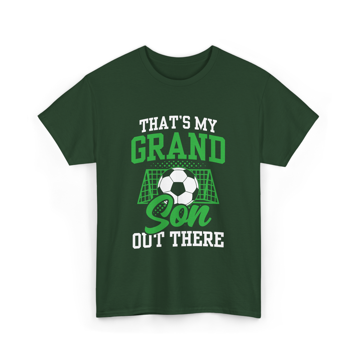 That's My Grandson Soccer Athlete T-Shirt - Forest Green