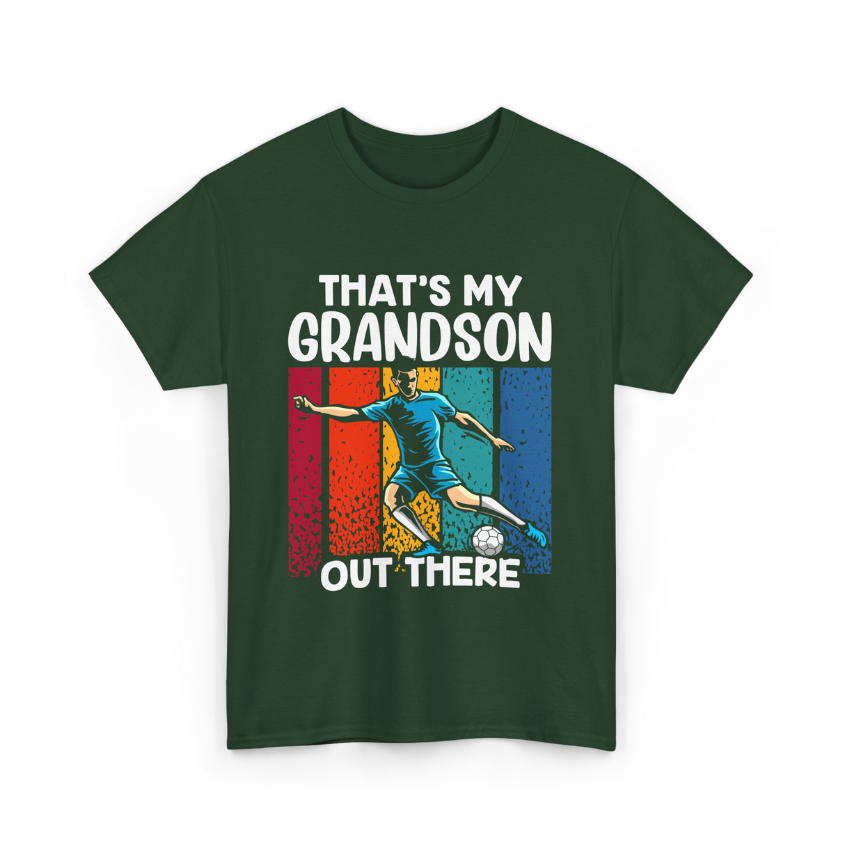 That's My Grandson Soccer Grandson T-Shirt - Forest Green