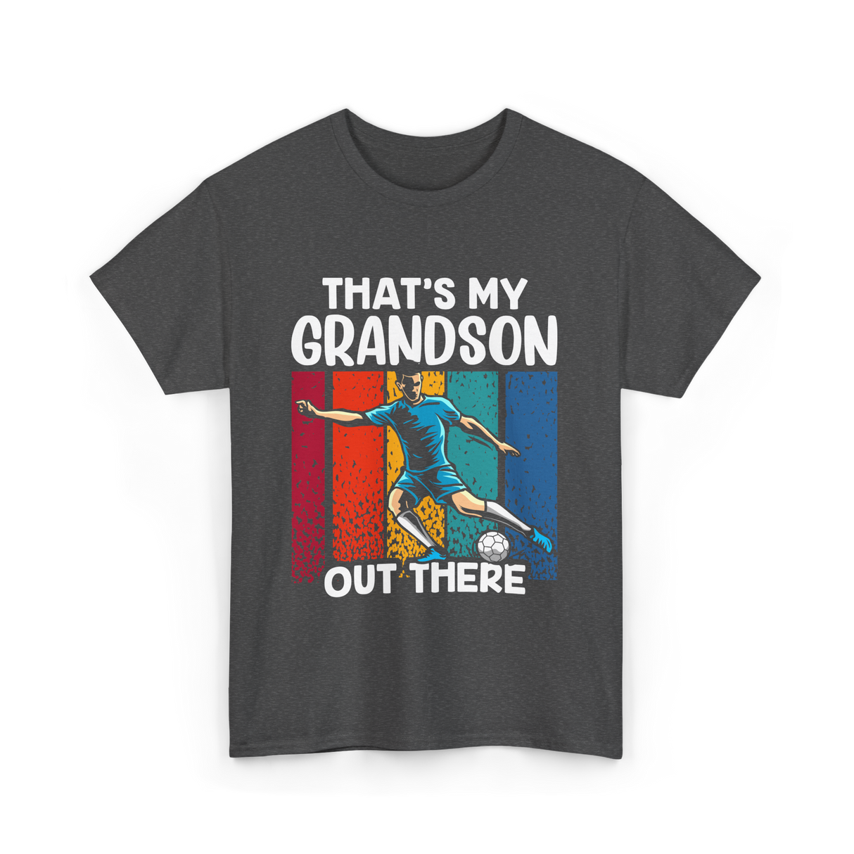 That's My Grandson Soccer Grandson T-Shirt - Dark Heather